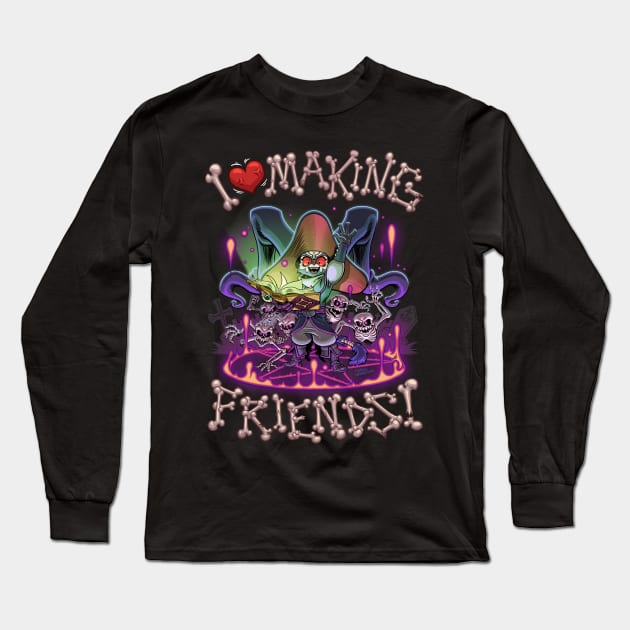 Making Friends - Necromancer Long Sleeve T-Shirt by ChrisWhartonArt